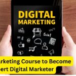 Digital Marketing Course to Become Expert Digital Marketer