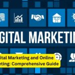 Digital Marketing and Online Marketing: Comprehensive Guide