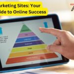 Digital Marketing Sites: Your Ultimate Guide to Online Success